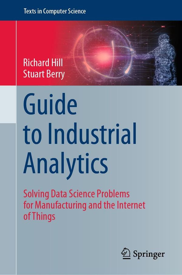Guide to Industrial Analytics - Stuart Berry (Buch)