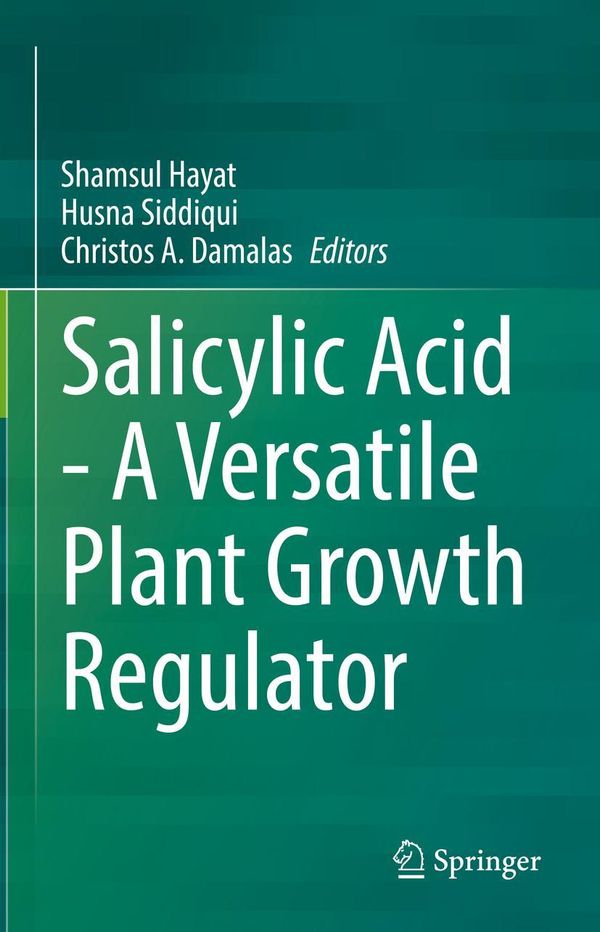 Salicylic Acid - A Versatile Plant Growth Regulator (Buch)