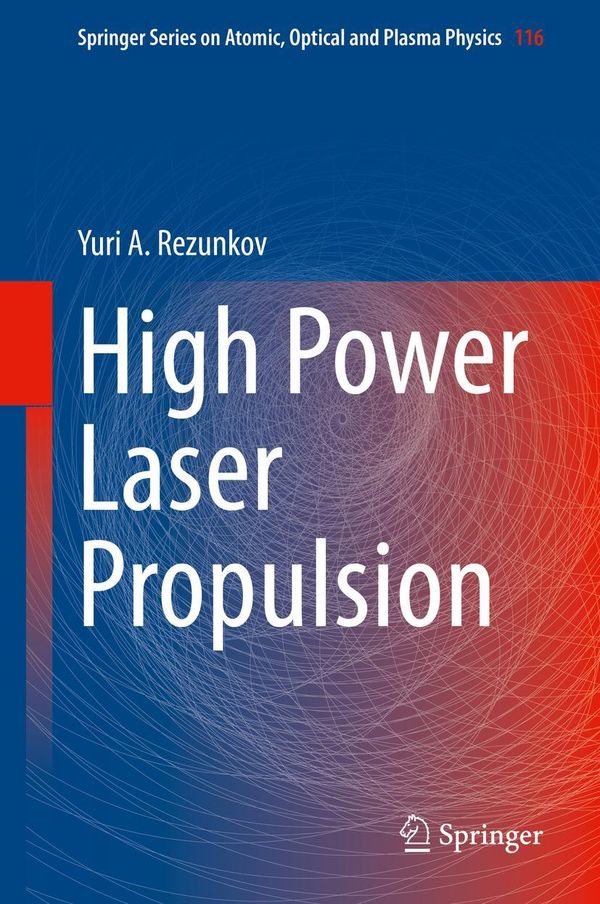 High Power Laser Propulsion - Yuri A. Rezunkov (Buch)