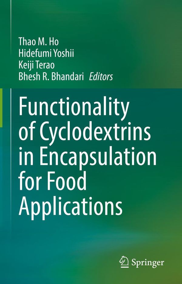 Functionality of Cyclodextrins in Encapsulation for Food Applicatio...
