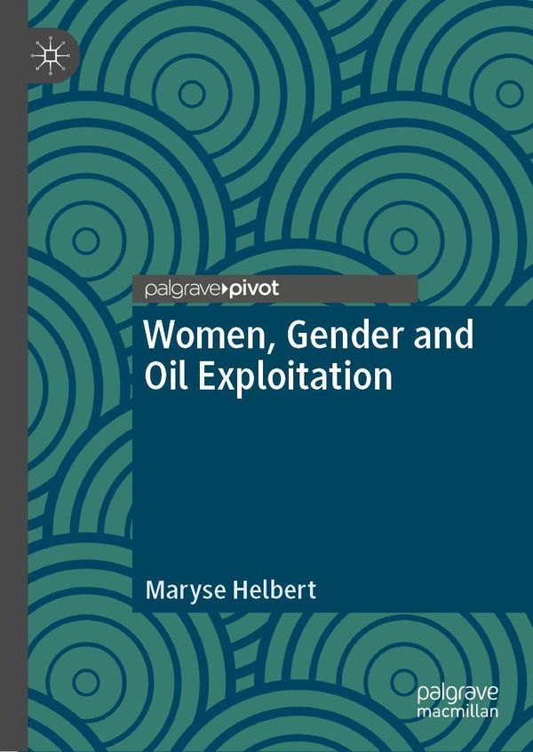 Women, Gender and Oil Exploitation - Maryse Helbert (Buch)