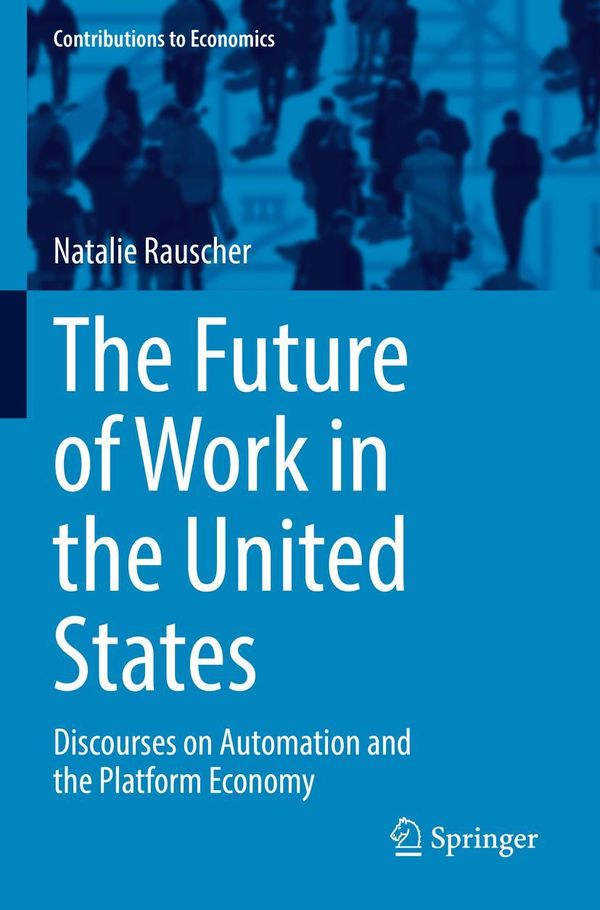 The Future of Work in the United States - Natalie Rauscher (Buch)