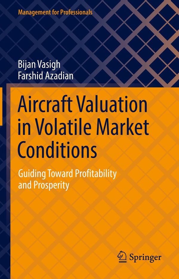 Aircraft Valuation in Volatile Market Conditions - Farshid Azadian