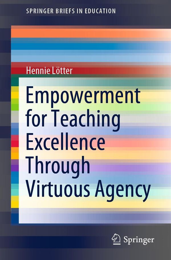 Empowerment for Teaching Excellence Through Virtuous Agency (Buch)