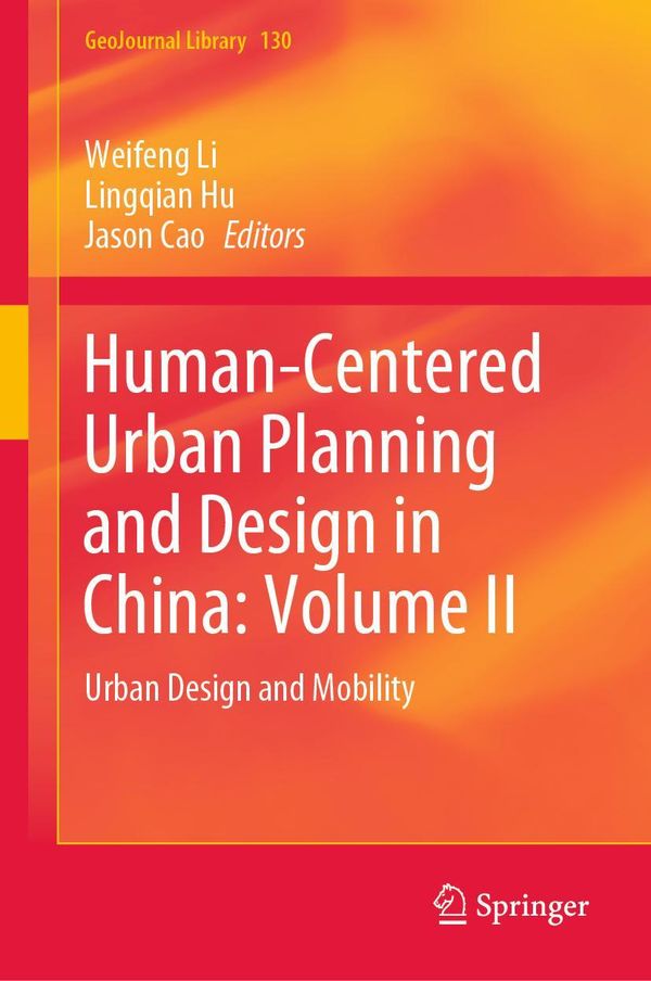 Human-Centered Urban Planning and Design in China: Volume II (Buch)