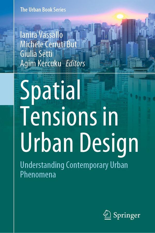Spatial Tensions in Urban Design (Buch)