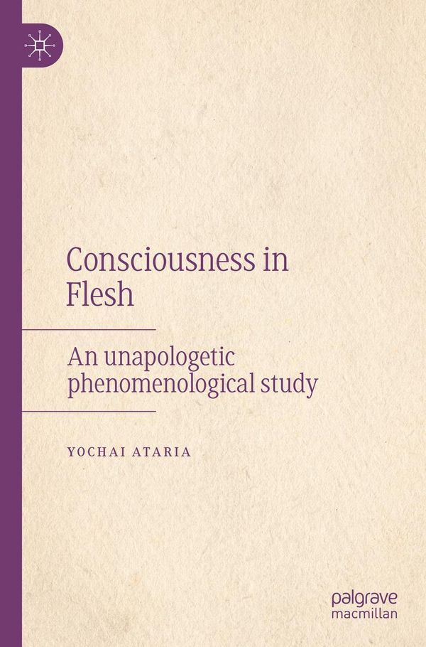 Consciousness in Flesh - Yochai Ataria (Buch)