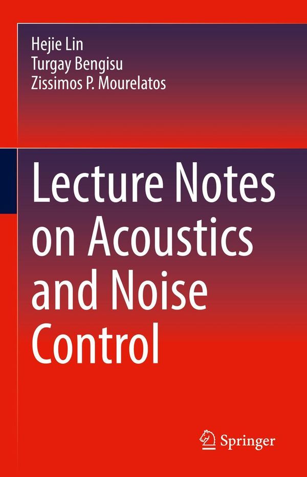 Lecture Notes on Acoustics and Noise Control - Hejie Lin (Buch)