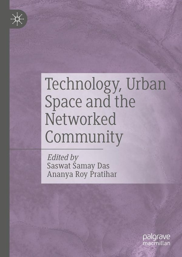 Technology, Urban Space and the Networked Community (Buch)