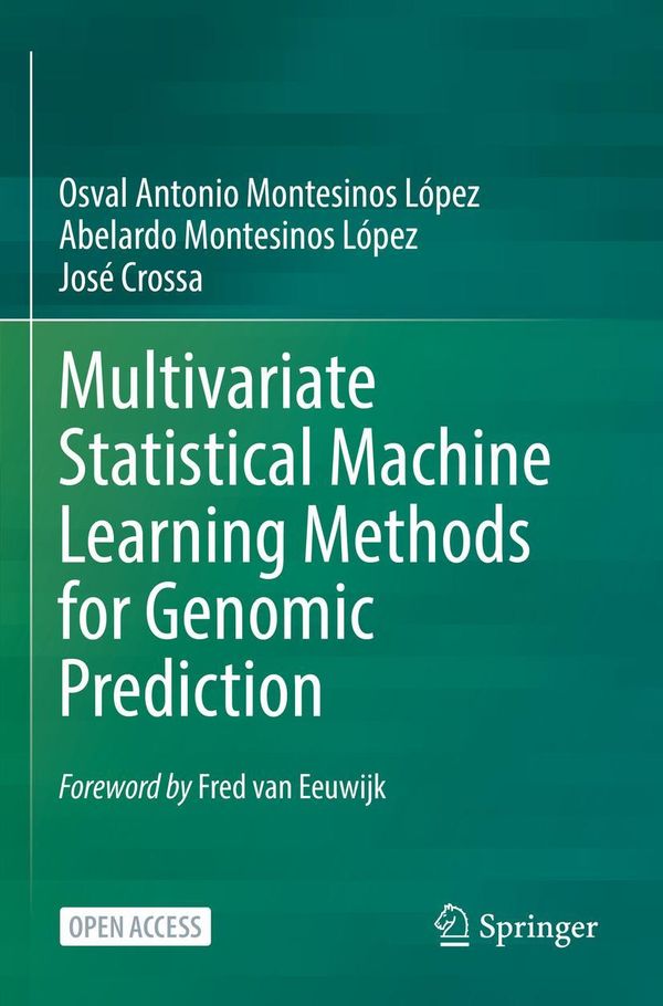Multivariate Statistical Machine Learning Methods for Genomic Predi...