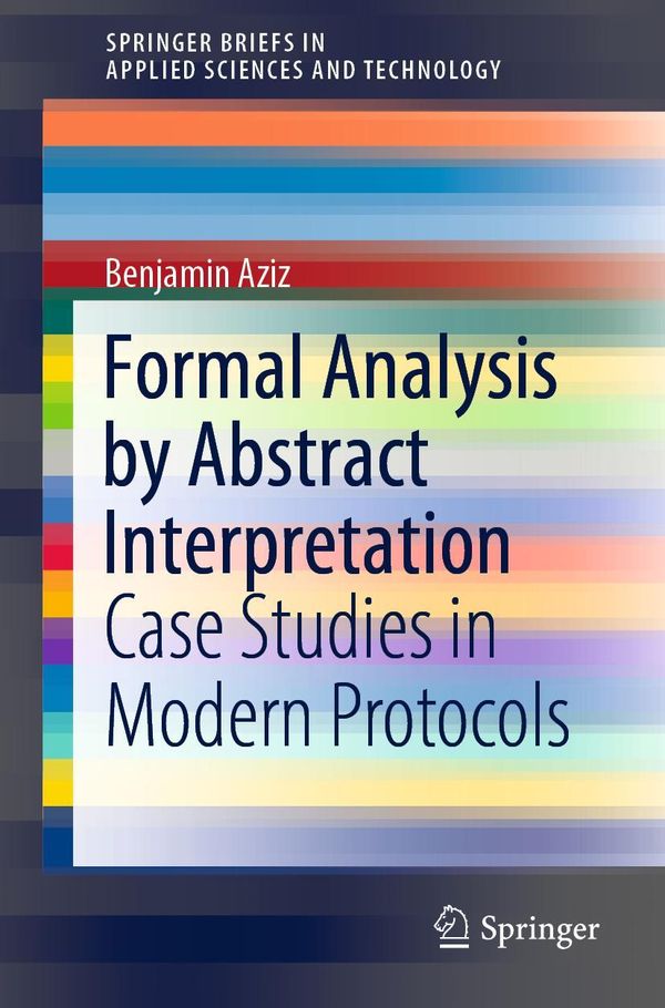 Formal Analysis by Abstract Interpretation - Benjamin Aziz (Buch)