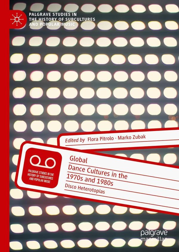 Global Dance Cultures in the 1970s and 1980s (Buch)