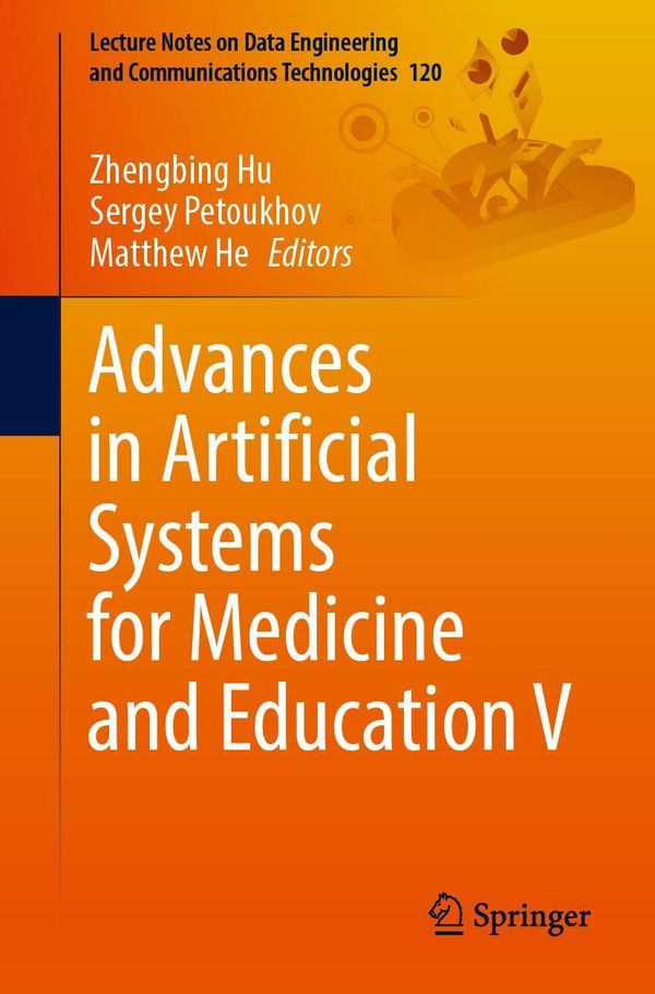 Advances in Artificial Systems for Medicine and Education V (Buch)