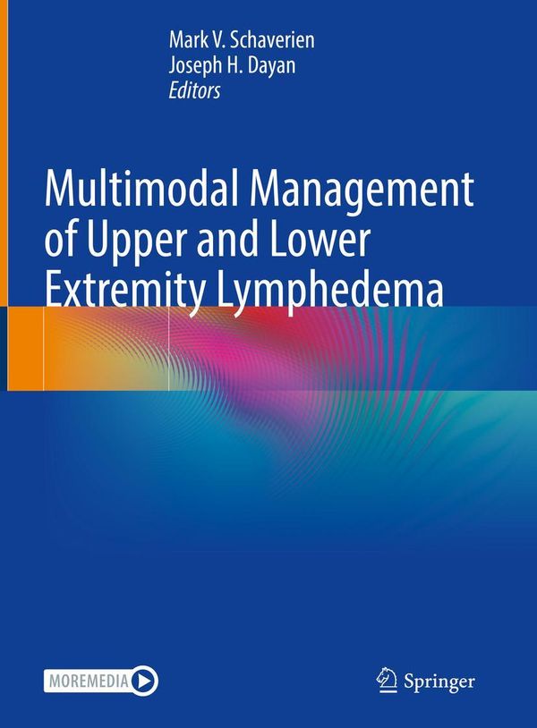 Multimodal Management of Upper and Lower Extremity Lymphedema (Buch)