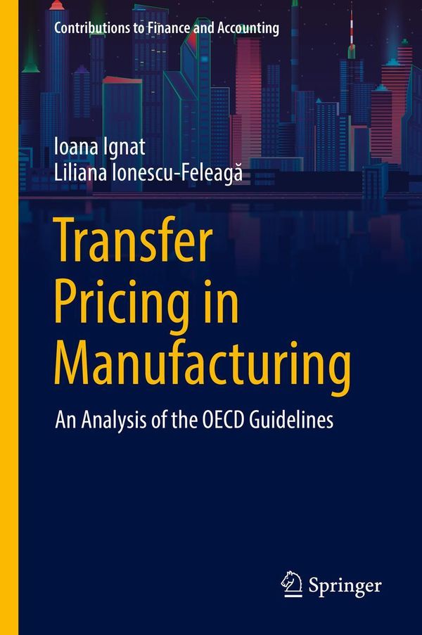Transfer Pricing in Manufacturing - Liliana Ionescu-Feleag (Buch)