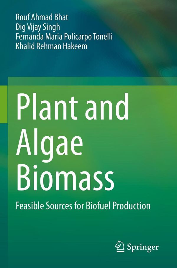 Plant and Algae Biomass - Rouf Ahmad Bhat (Buch)