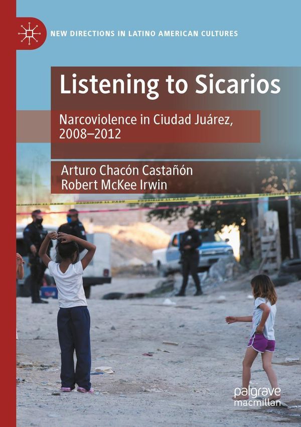 Listening to Sicarios - Arturo Chacón Castañón (Buch)