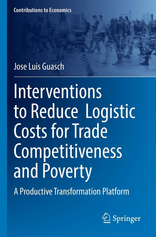 Interventions to Reduce Logistic Costs for Trade Competitiveness an...