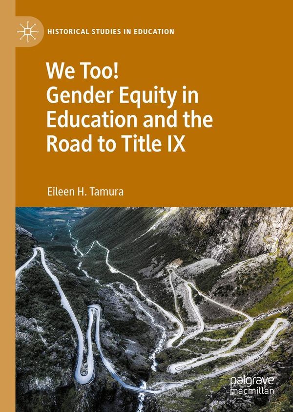 We Too! Gender Equity in Education and the Road to Title IX (Buch)