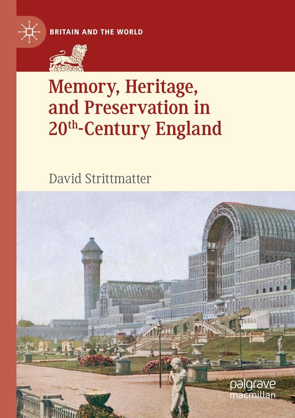 Memory, Heritage, and Preservation in 20th-Century England (Buch)