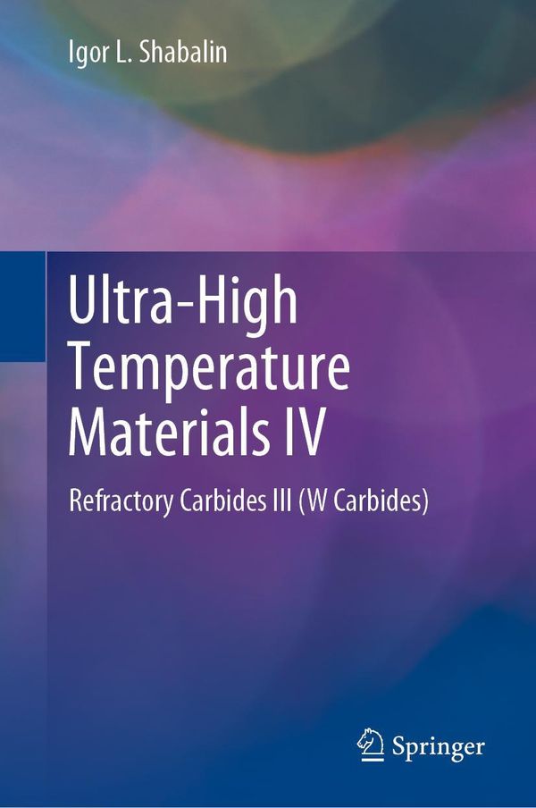 Ultra-High Temperature Materials IV - Igor L. Shabalin (Buch)