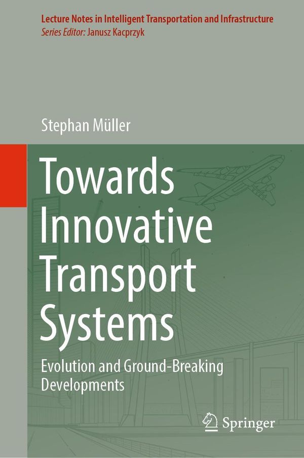 Towards Innovative Transport Systems - Stephan Müller (Buch)