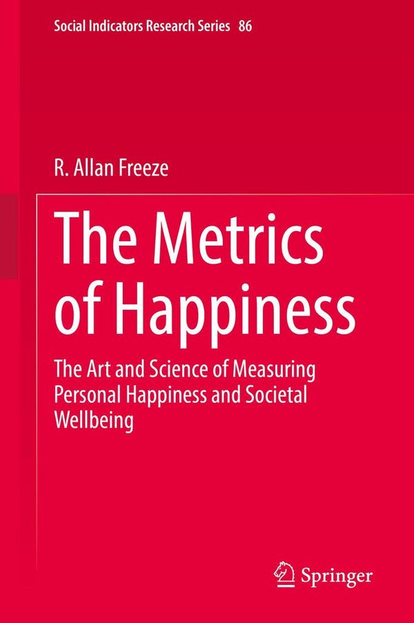 The Metrics of Happiness - R. Allan Freeze (Buch)