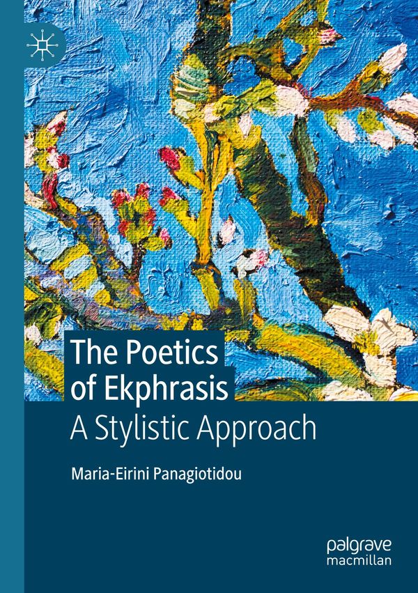 The Poetics of Ekphrasis - Maria-Eirini Panagiotidou (Buch)