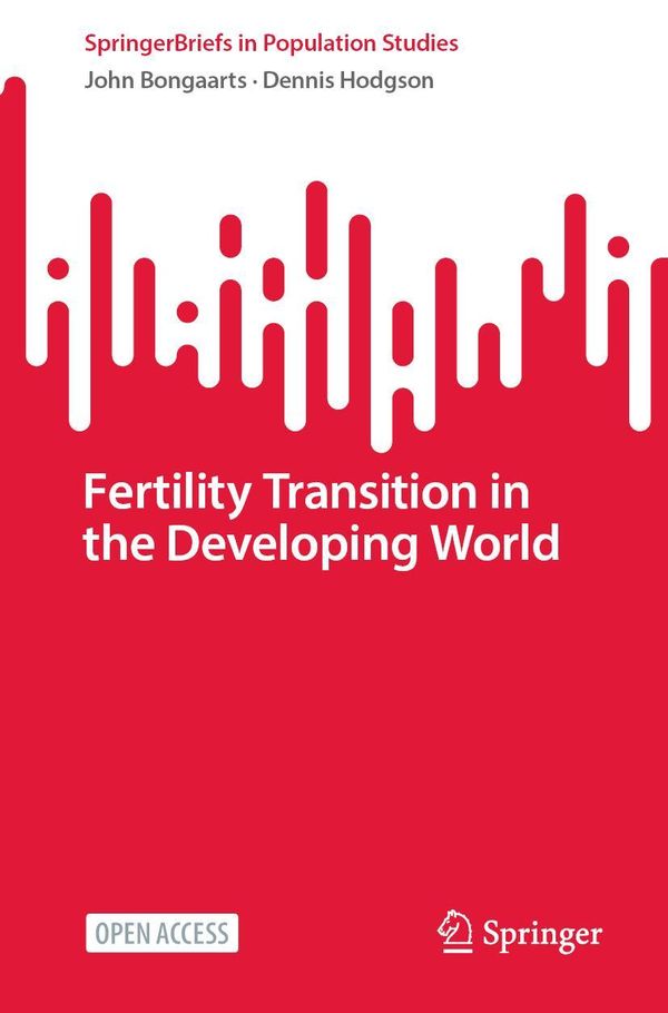 Fertility Transition in the Developing World - John Bongaarts (Buch)