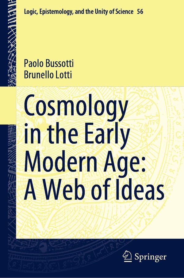 Cosmology in the Early Modern Age: A Web of Ideas - Paolo Bussotti