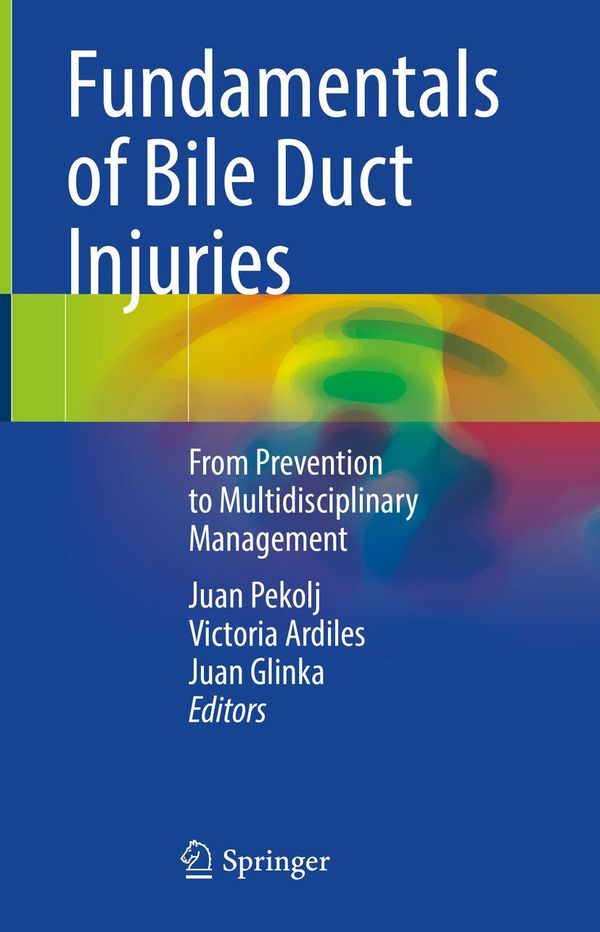Fundamentals of Bile Duct Injuries