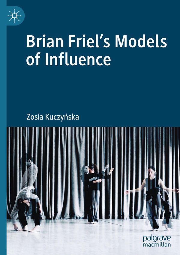 Brian Friels Models of Influence - Zosia Kuczy¿ska (Buch)