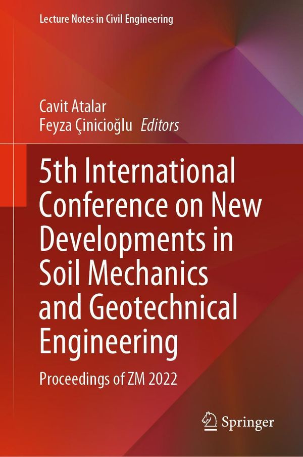 5th International Conference on New Developments in Soil Mechanics and Geotechnical Engineering