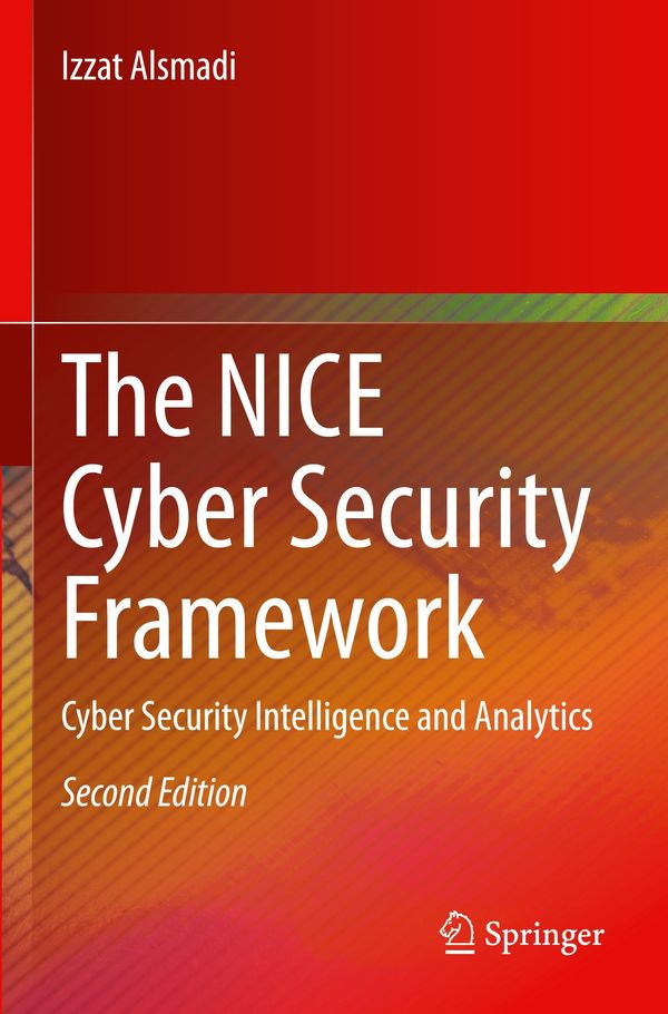 The NICE Cyber Security Framework - Izzat Alsmadi (Buch)
