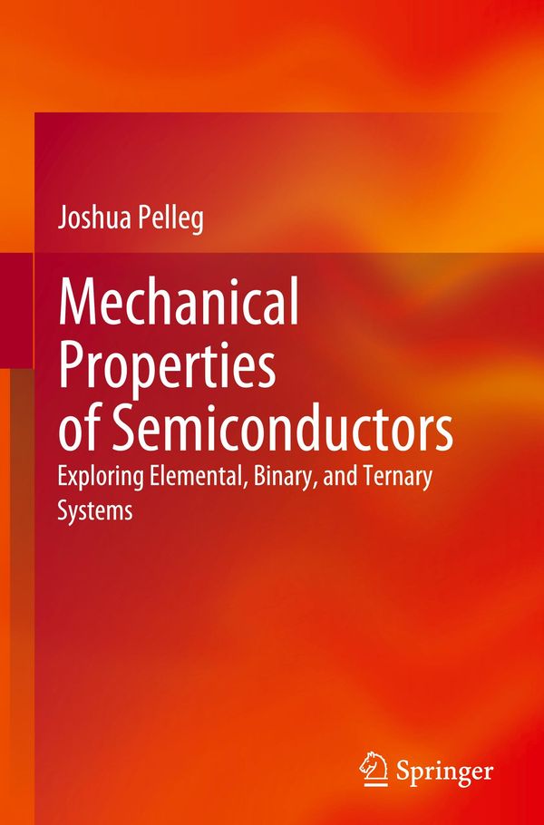 Mechanical Properties of Semiconductors - Joshua Pelleg (Buch)