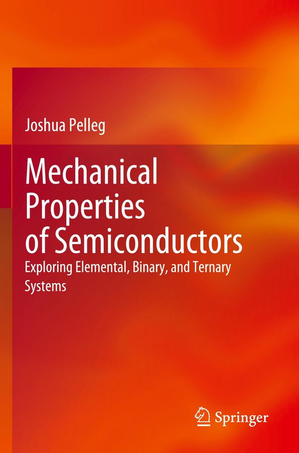 Mechanical Properties of Semiconductors - Joshua Pelleg (Buch)