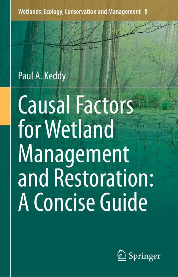 Causal Factors for Wetland Management and Restoration: A Concise Gu...