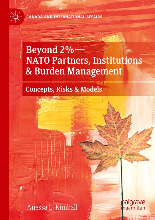 Beyond 2%-NATO Partners, Institutions & Burden Management (Buch)