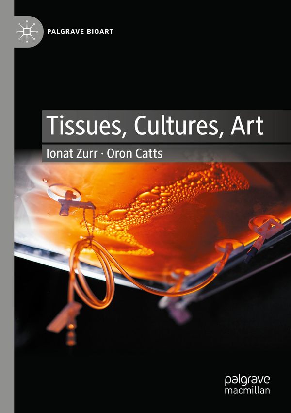 Tissues, Cultures, Art - Ionat Zurr (Buch)