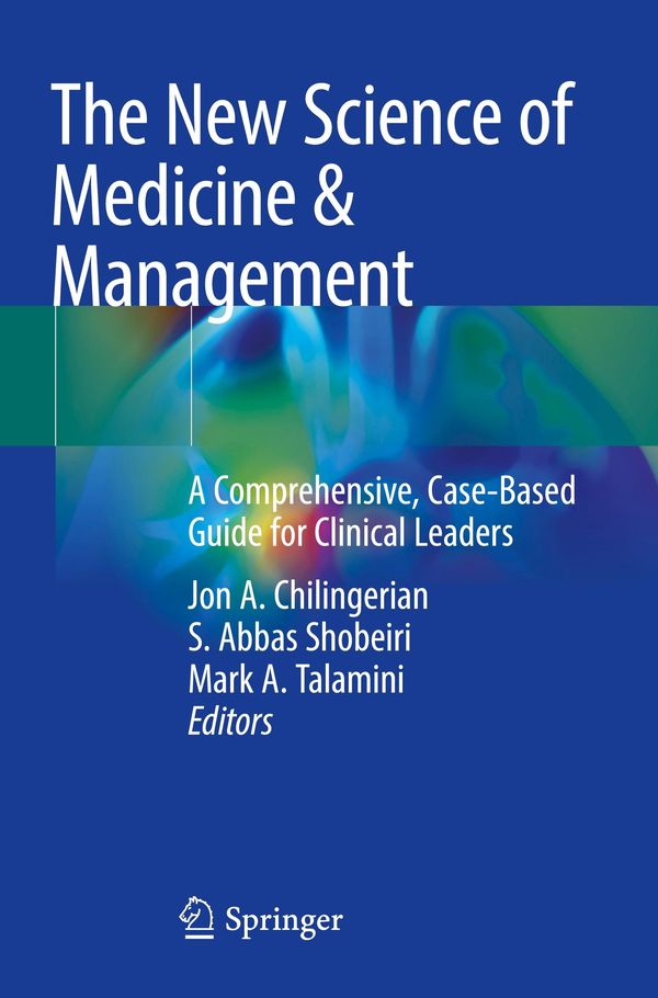 The New Science of Medicine & Management