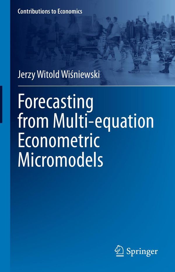 Forecasting from Multi-equation Econometric Micromodels (Buch)