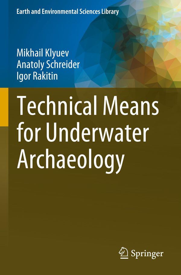 Technical Means for Underwater Archaeology - Mikhail Klyuev (Buch)