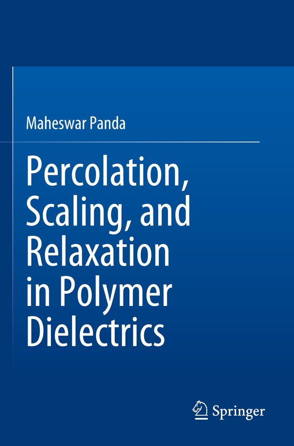 Percolation, Scaling, and Relaxation in Polymer Dielectrics (Buch)