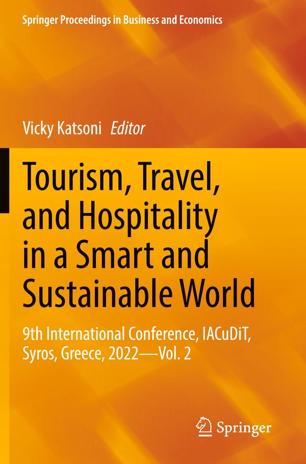 Tourism, Travel, and Hospitality in a Smart and Sustainable World