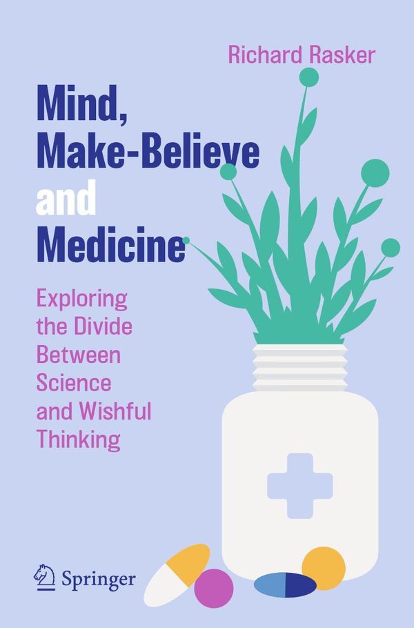 Mind, Make-Believe and Medicine - Richard Rasker (Buch)