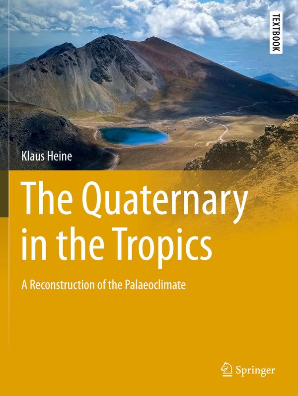 The Quaternary in the Tropics - Klaus Heine (Buch)