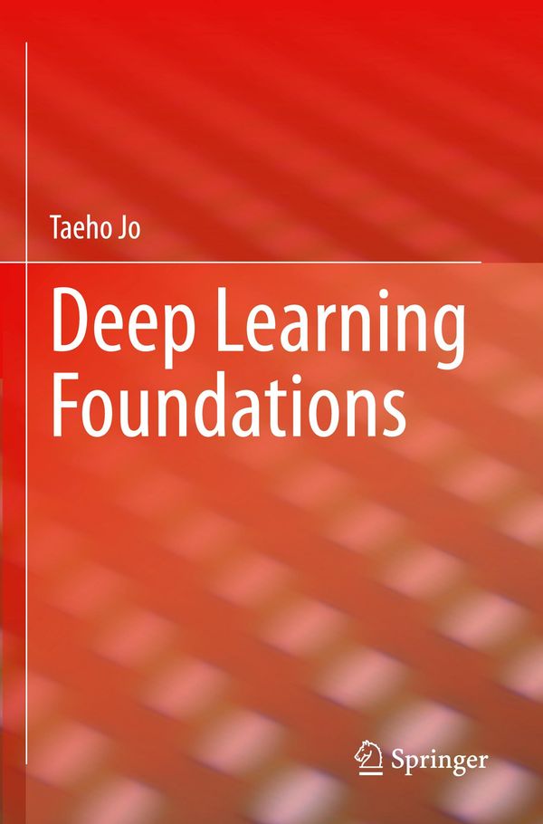 Deep Learning Foundations - Taeho Jo (Buch)