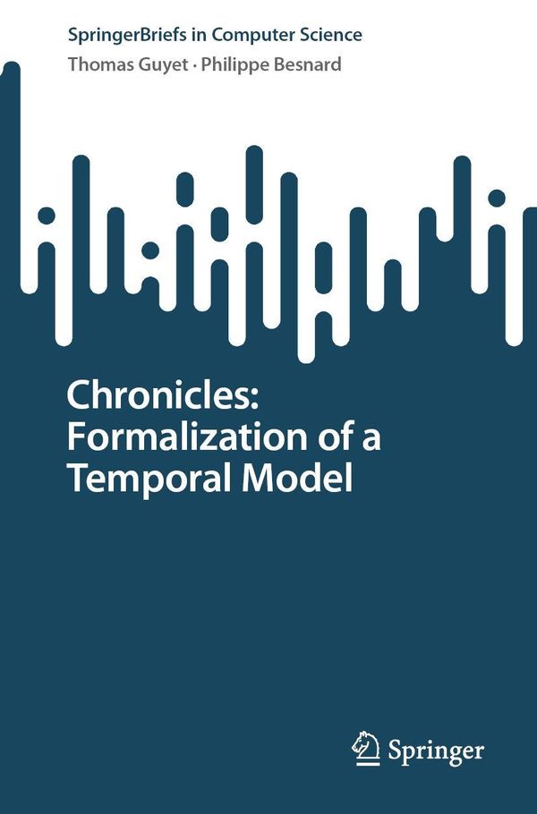 Chronicles: Formalization of a Temporal Model - Thomas Guyet (Buch)