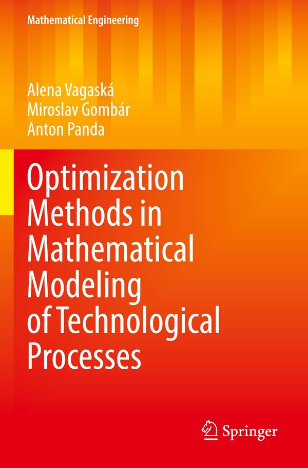 Optimization Methods in Mathematical Modeling of Technological Proc...