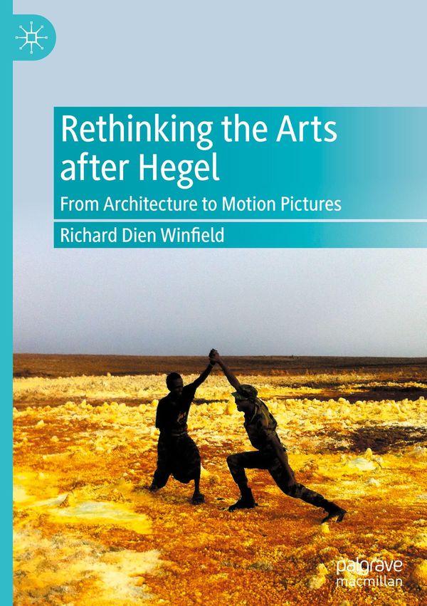 Rethinking the Arts after Hegel - Richard Dien Winfield (Buch)